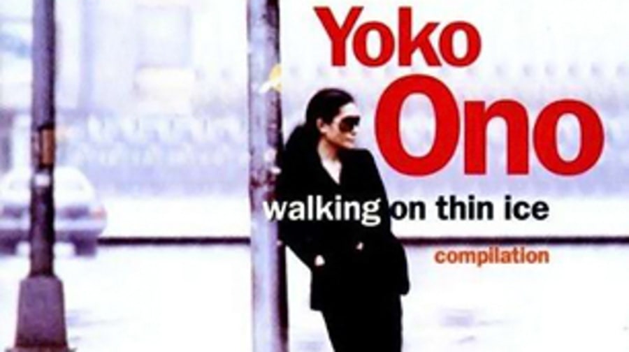 Yoko Ono, 'Walking on Thin Ice'