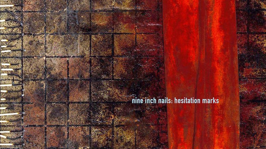 Nine Inch Nails, 'Hesitation Marks'