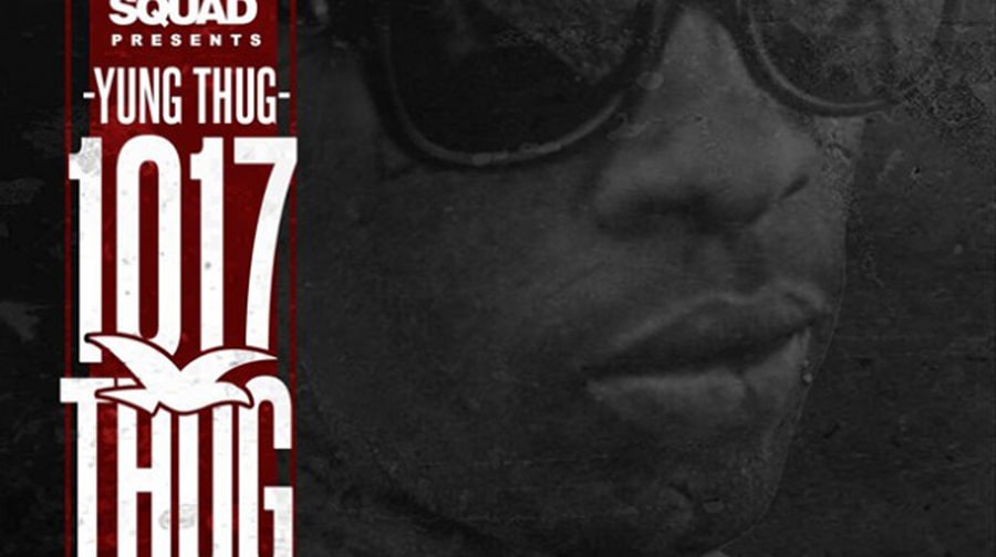 Young Thug, '1017 Thug'