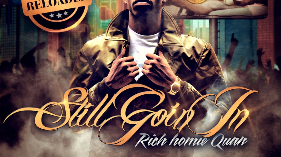 Rich Homie Quan, 'Still Goin' In Reloaded'