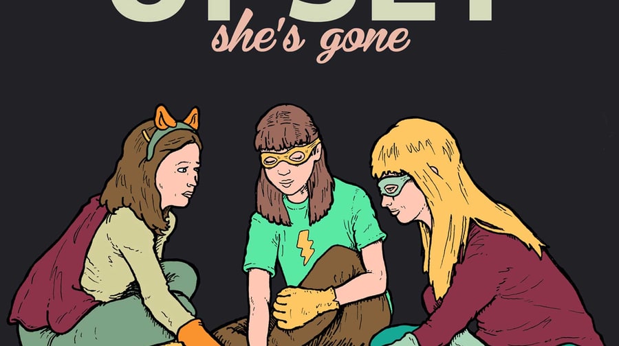 Upset, 'She's Gone'