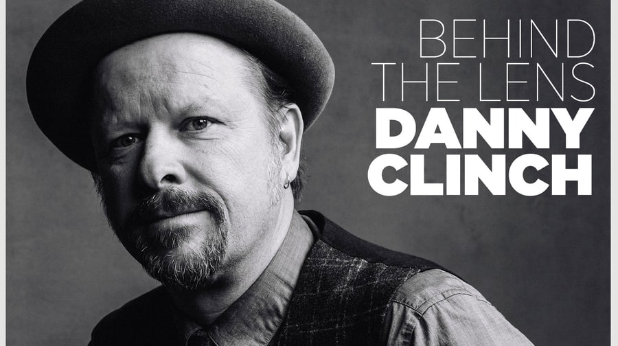 Danny Clinch: Behind the Lens