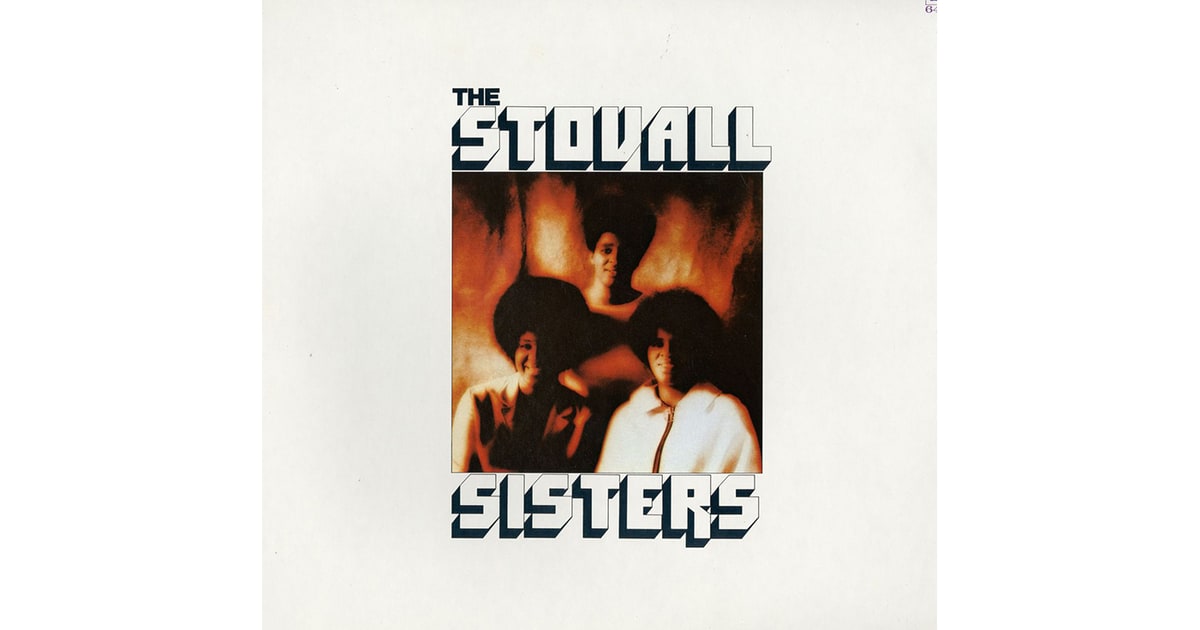 The Stovall Sisters - The Stovall Sisters The Stovall Sisters - The Stovall Sisters
